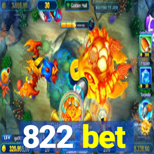 822 bet